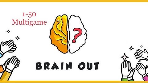 How to slove level 1-50? Brain out. Multi-game