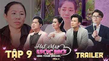 Hát Mãi Ước Mơ 4 | Trailer Tập 9: Vượt qua mất mát đau thương, người mẹ thay con làm thiện nguyện