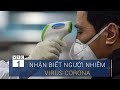 Cách nhận biết người nhiễm virus Corona | VTC1