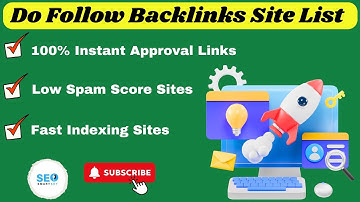 Do Follow Backlinks Site List 2024 | Instant Approval Backlinks @Seosmartkey