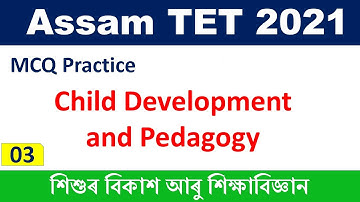 Child Development and Pedagogy MCQ for Assam TET 2021  by KSK Educare