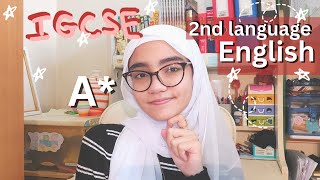 How to get an A* in IGCSE ENGLISH SECOND LANGUAGE (0510/ 0511)
