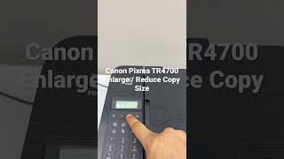 Enlarge or Reduce Copy Size Canon Pixma TR4700 Series Printer