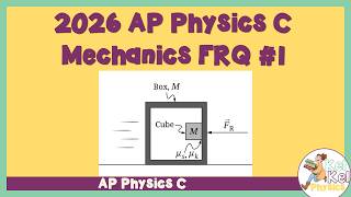 AP Physics C Mechanics 2026 Form J FRQ 1