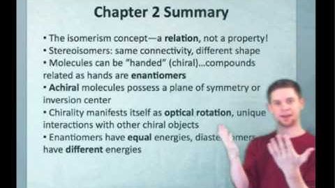IE Organic Lecture 9.3 - Stereoisomerism Generalized & Summary