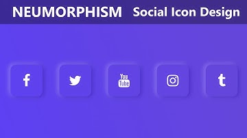 Pure CSS Neumorphism Social Icon Button Design in HTML & CSS | Soft Ui Button Design in 2020