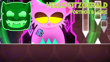 “Hello Fitzgerald” 100% by Vortrox & more (Demon) | Geometry Dash