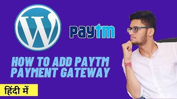 How To Add Paytm Payment Gateway In Wordpress - Hindi