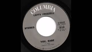 Lefty Frizzell - You, Babe YouTube Videos