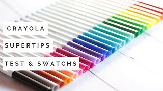 LOISIRS CREATIFS l Les feutres Crayola SuperTips : Test et Swatchs 
