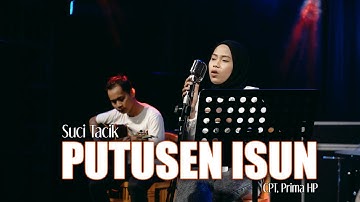 Suci Tacik - Putusen Isun (Official Music Video)