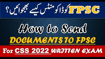 How to send documents to FPSC for CSS Written Exam 2022 | CSS 2022 written exam procedure