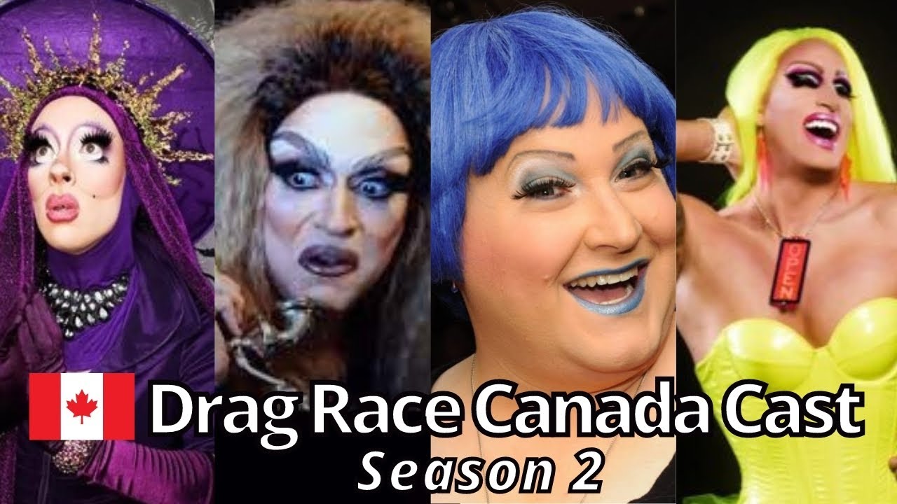 Canada Drag Race Season 2 Streaming Drag Race Canada Season 2 RUMORED CAST LIST Update! | Drag - YouTube