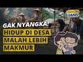 Hidup Di Desa Bisa Jadi Lebih Makmur Dan Sejahtera Hidup Di Desa Bisa Jadi Lebih Makmur Dan Sejahtera