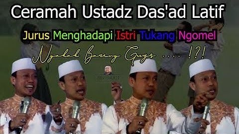 Super Lucu Penuh Ilmu  Jurus Menghadapi Istri Tukang Ngomel  Ustadz Das