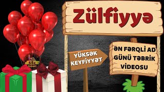 Yeni ad günü təbriki: Zülfiyyə | Ad günün mübarək Zülfiyə