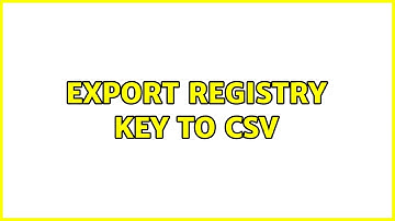 Export Registry Key to CSV