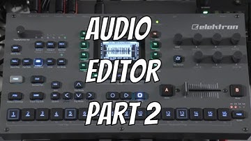 Octatrack Tutorial // How to Use the Audio Editor Part 2