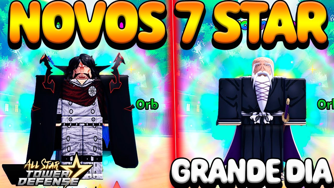 FINALMENTE OS NOVOS 7 STAR AMANHA ALL STAR TOWER DEFENSE - YouTube