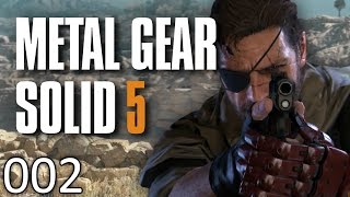 #002 Let's Play Metal Gear Solid 5: The Phantom Pain "Scheißtag"