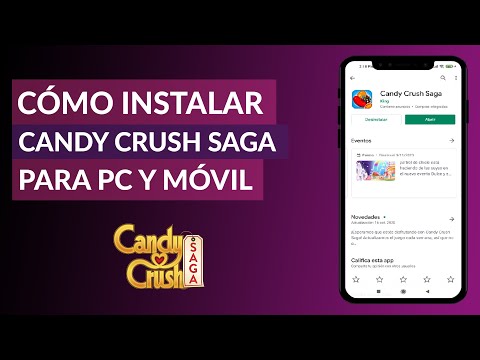 Cómo Instalar Candy Crush Saga para PC y Móvil Fácilmente