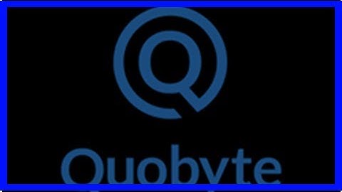 Breaking News | Quobyte to be Implemented by the Science and Technology Facilities Council to Manag