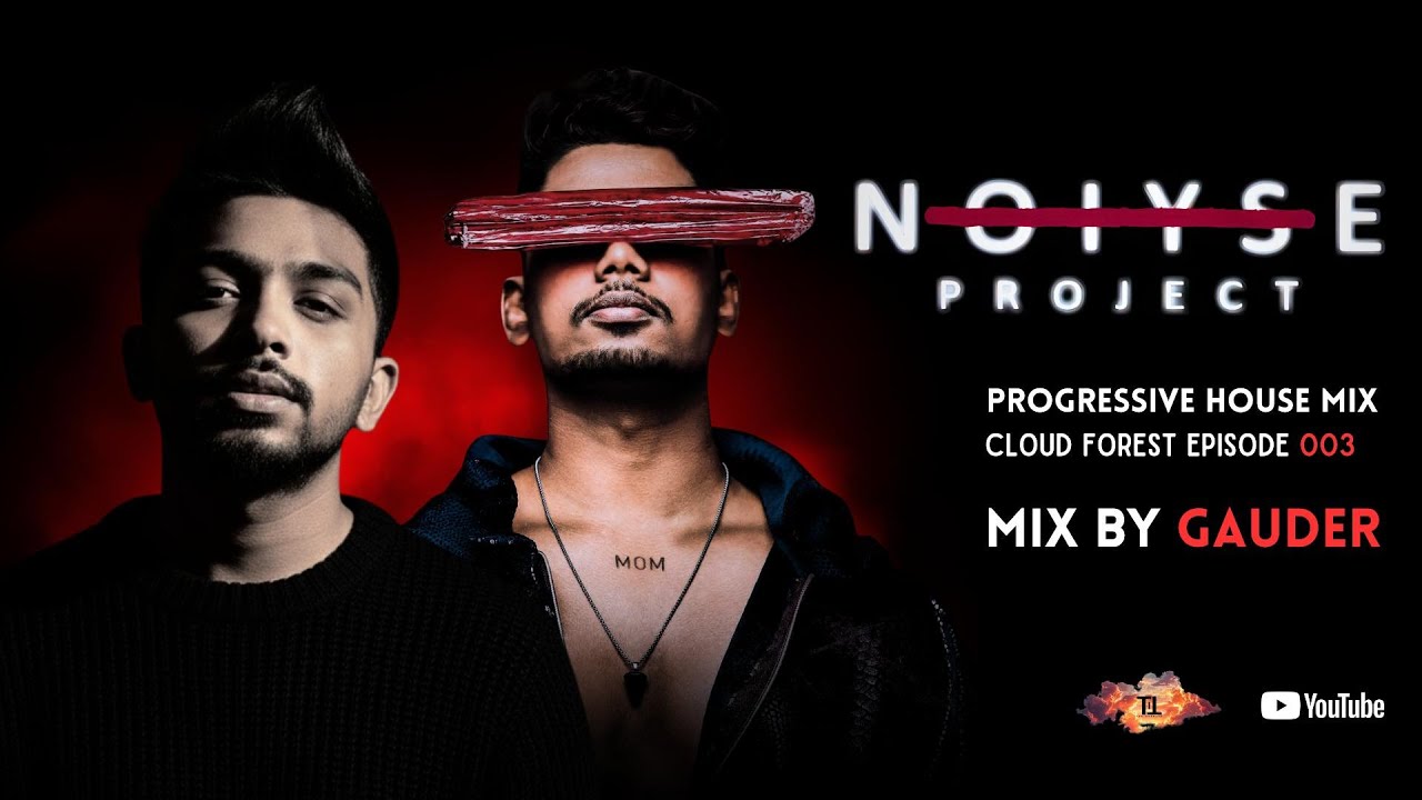 @noiyseproject MIX BY @Gauderofficial | Cloud Forest Episode 003