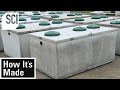 How It's Made: Septic Tanks