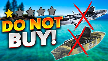 Avoid These Fishing Kayaks at ALL Cost!