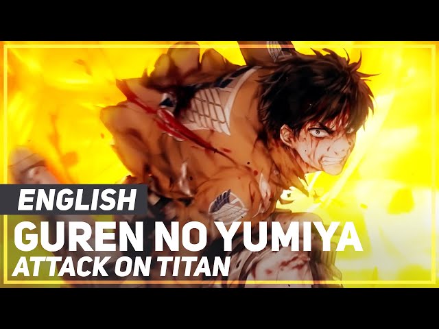 Attack on Titan - Guren no Yumiya (OP/OPENING Remix) | ENGLISH ver | AmaLee class=