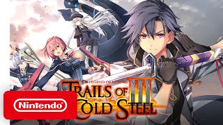 The Legend of Heroes: Trails of Cold Steel III - Announcement Trailer - Nintendo Switch