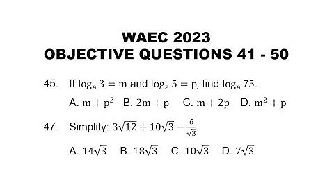 The Road to WAEC 2024: WAEC 2023 Mathematics Objective Questions 41 - 50
