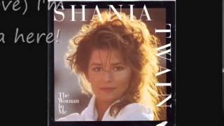 Shania Twain - If you're not in it for love I'm outta here!