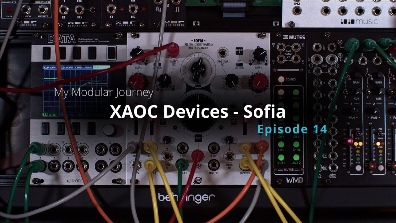 My Modular Journey - Season 4: Episode 14 (XAOC Devices // Sofia