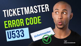 Ticketmaster error code u533 - How to fix