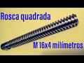 Fazendo rosca quadrada M 16x4 mm no Torno Joinville