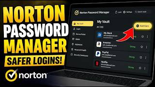 How to configure Norton Password Manager for safer FinTech logins - Detailed Guide