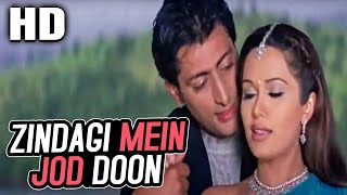 Zindagi Mein Jod Doon Tere Naam Se Udit Narayan, Sadhana Sargam Woh 2004 SongsPriyanshu