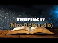 Mizo bible audio  thufingte