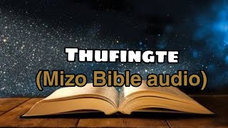 Mizo Bible audio || Thufingte