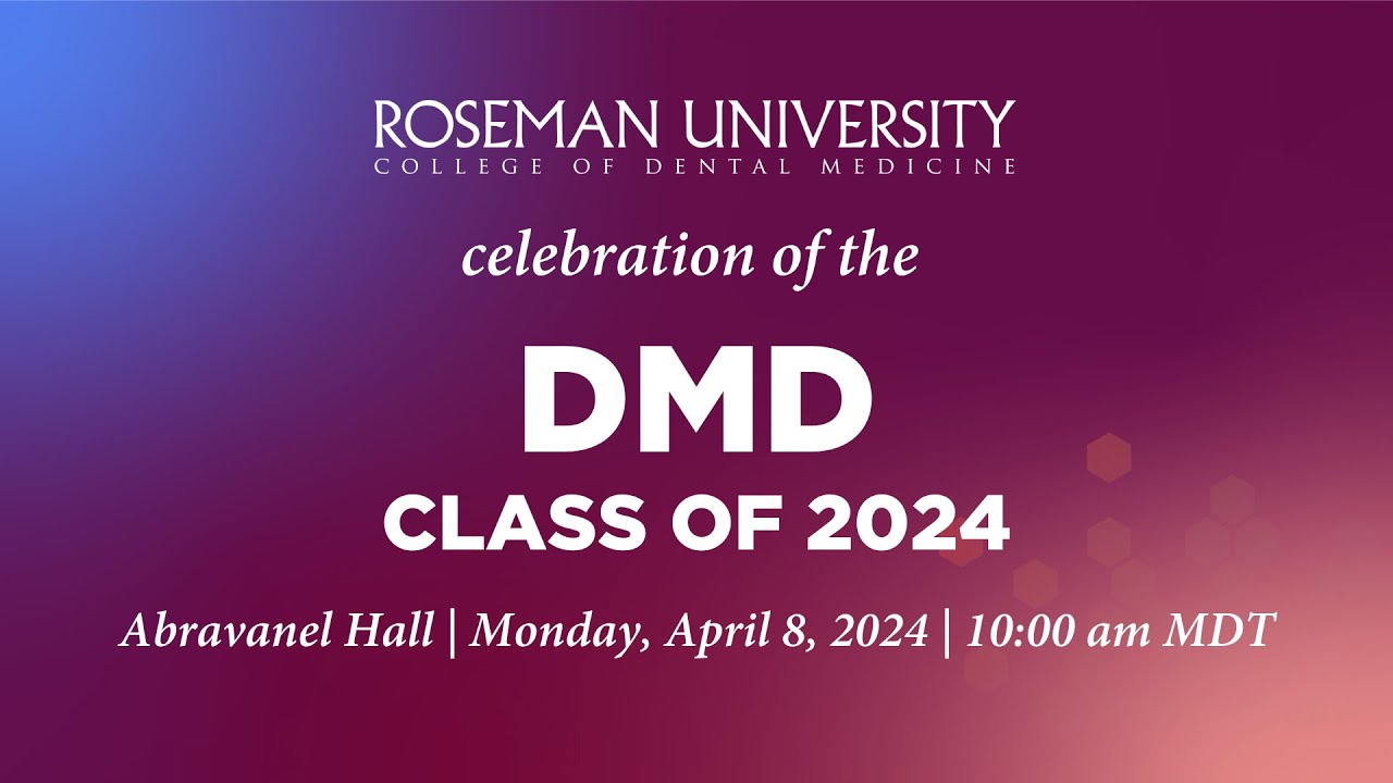 Roseman College of Dental Medicine Hooding Ceremony 2024 YouTube