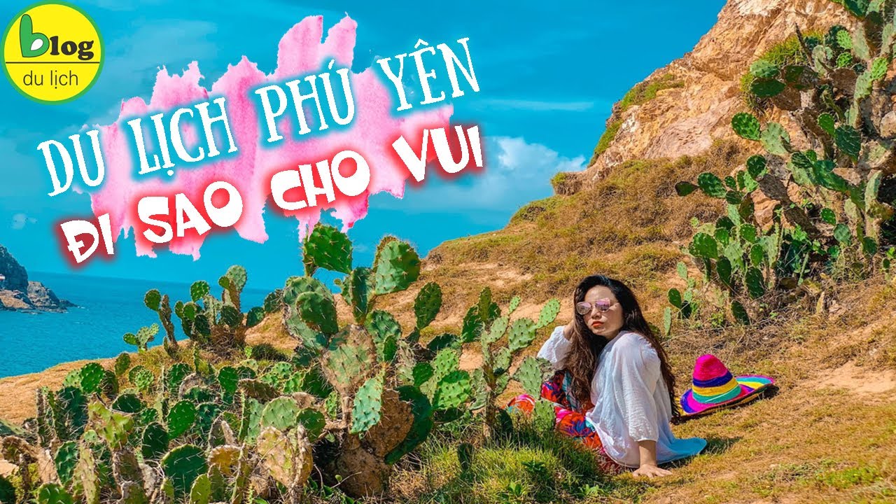 du lịch phú yên Update New Du lịch Phú Yên 2021 - Kinh nghiệm du lịch Phú Yên năm nay