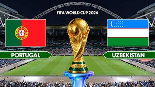 PORTUGAL vs. UZBEKISTAN - FIFA World Cup 2026 | Group K MD2 | Full Match All Goals | Simulation PES
