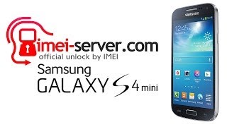 Unlock Samsung Galaxy S4 Mini By Imei Gt-I9190
