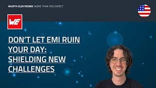 Don’t let EMI ruin your day: Shielding new challenges