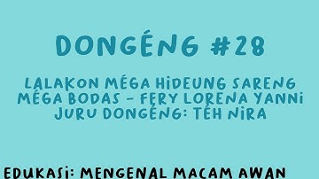 DONGENG #28 Lalakon Mega Hideung sareng Mega Bodas - Fery Lorena Yanni |Edukasi: Mengenal Jenis Awan