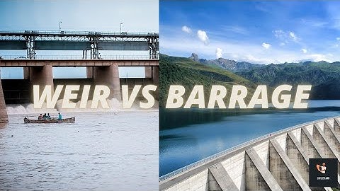 Difference between weir and barrage