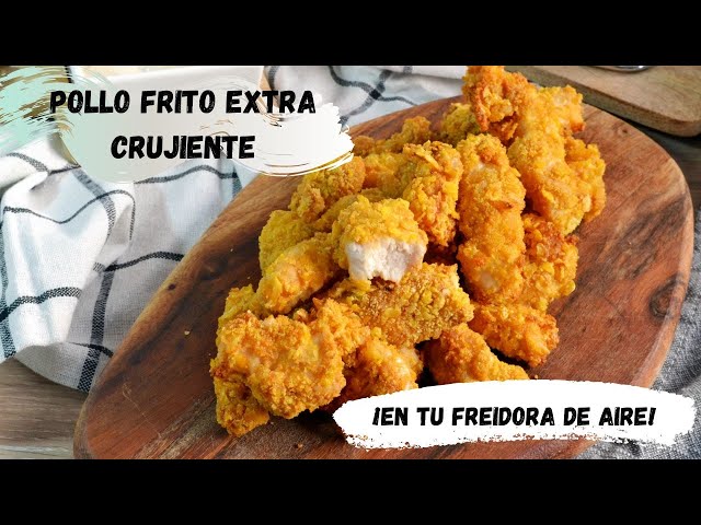 Tiras de pollo en freidora de aire ¡extra crujientes!