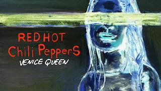 Red Hot Chili Peppers - Venice Queen (Instrumental)
