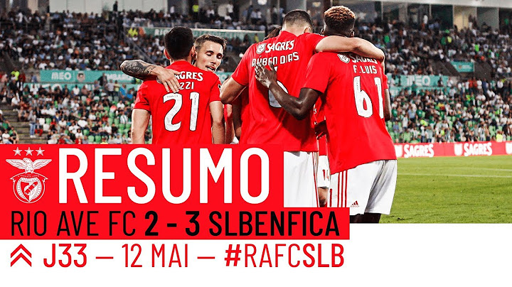 HIGHLIGHTS: Rio Ave FC 2-3 SL Benfica